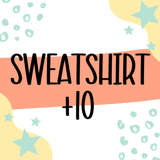 Add On Sweatshirt-+$10